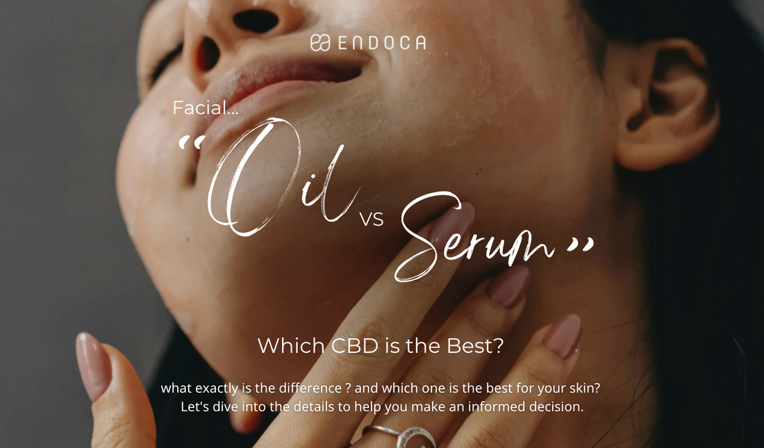 Facial Serum vs Facial Oil: Which CBD is the Best?